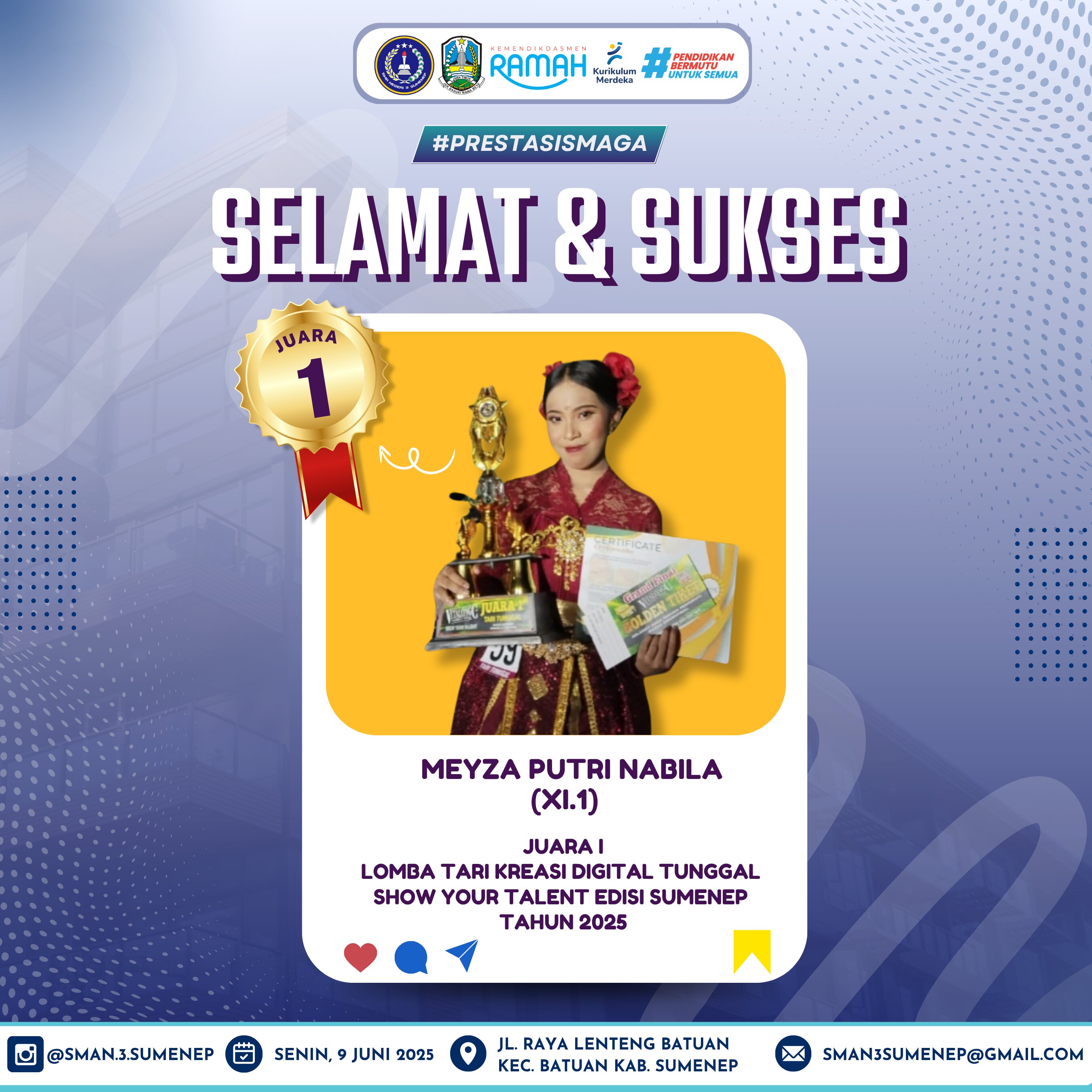JUARA 1 LOMBA TARI KREASI DIGITAL TUNGGAL MEYZA PUTRI NABILA XI.1 SMAN 3 SUMENEP TAHUN 2025